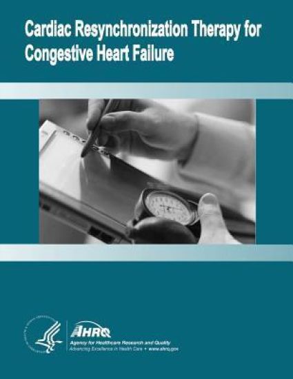 Cardiac Resynchronization Therapy for Congestive Heart Failure: Evidence Report/Technology Assessment Number 106