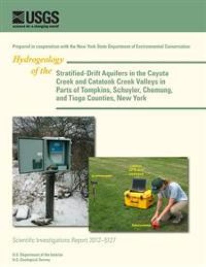 Stratified-Drift Aquifers in the Cayuta Creek and Catatonk Creek Valleys in Parts of Tompkins, Schuyler, Chemung, and Tioga Counties, New York