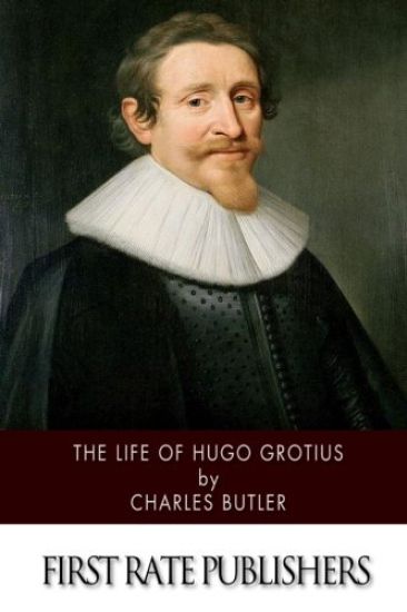 The Life of Hugo Grotius