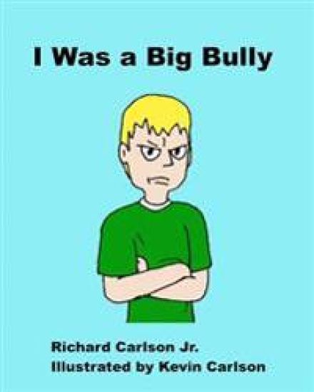 I Was a Big Bully