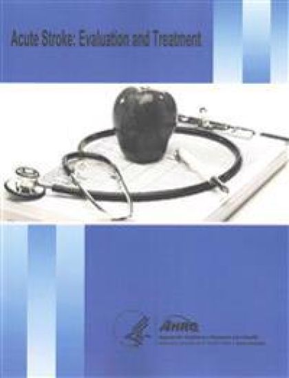 Acute Stroke: Evaluation and Treatment: Evidence Report/Technology Assessment Number 127