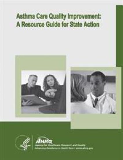 Asthma Care Quality Improvement: A Resource Guide for State Action