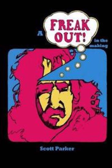 A Freak Out in the Making: The True Story of Frank Zappa and Rock's First Concept Album