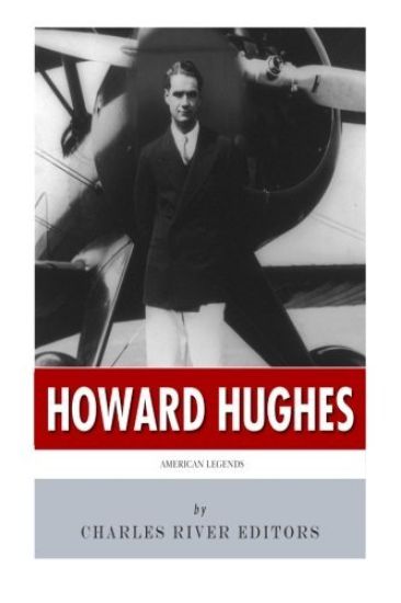 American Legends: The Life of Howard Hughes