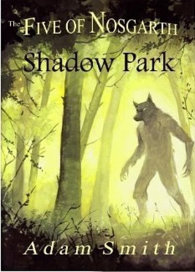 The Five of Nosgarth: Shadow Park