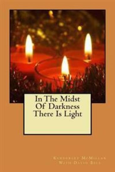 In The Midst Of Darkness There Is Light – David Bell, kirjan kansikuva