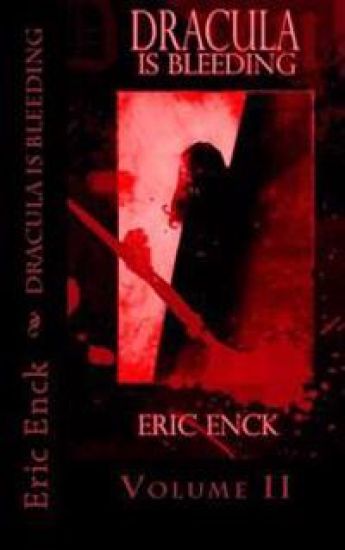 Dracula Is Bleeding: Volume 2