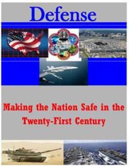 Making the Nation Safe in the Twenty-First Century