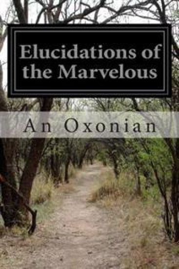 Elucidations of the Marvelous