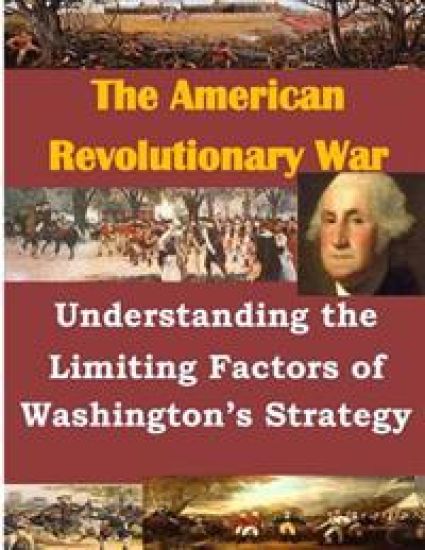 Understanding the Limiting Factors of Washington's Strategy