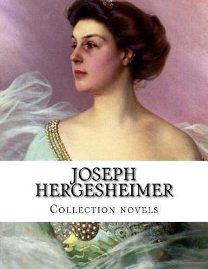 Joseph Hergesheimer, Collection novels