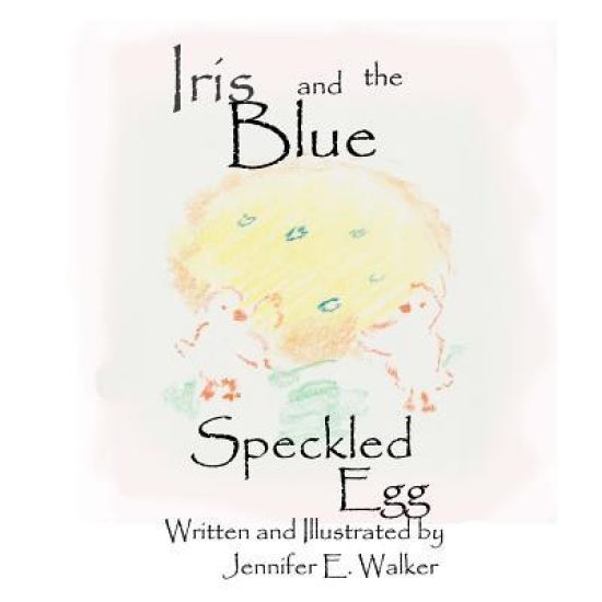 Iris And The Blue Speckled Egg