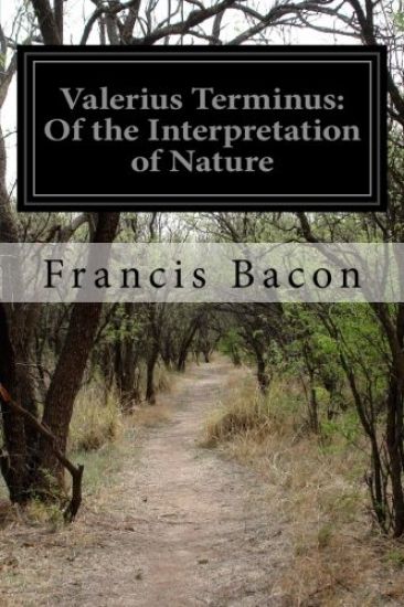Valerius Terminus: Of the Interpretation of Nature – Francis Bacon, kirjan kansikuva