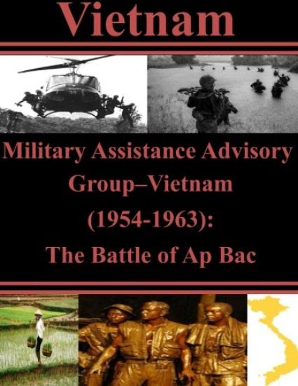 Military Assistance Advisory Group-Vietnam (1954-1963): The Battle of Ap Bac