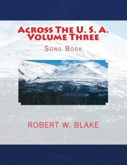 Across The U. S. A. Volume Three: Song Book