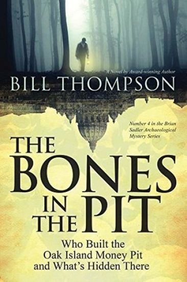 The Bones in the Pit: Who Built the Oak Island Money Pit and What's Hidden There