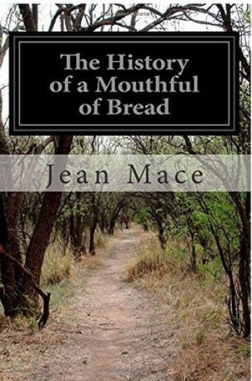 The History of a Mouthful of Bread