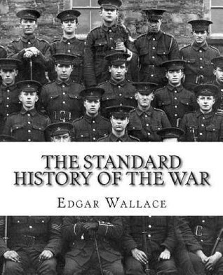 The Standard History of the War