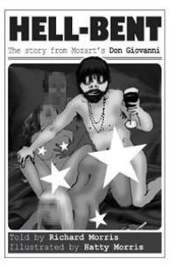 Hell-Bent: The story from Mozart's Don Giovanni