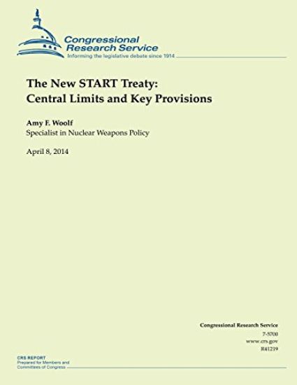 The New START Treaty: Central Limits and Key Provisions