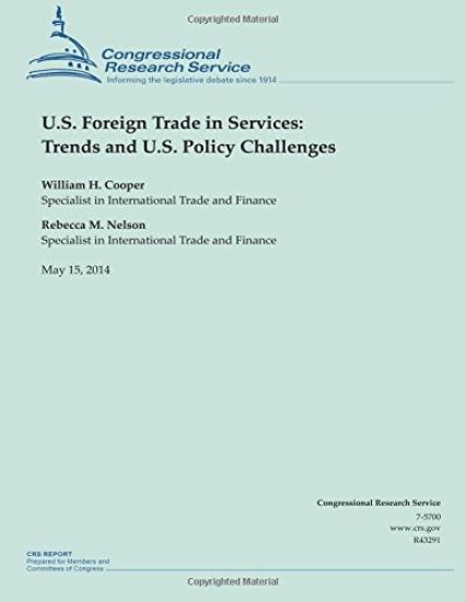 U.S. Foreign Trade in Services: Trends and U.S. Policy Challenges