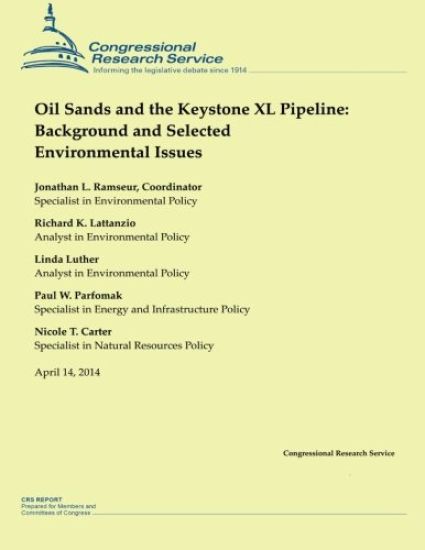 Oil Sands and the Keystone XL Pipeline: Background and Selected Environmental Issues