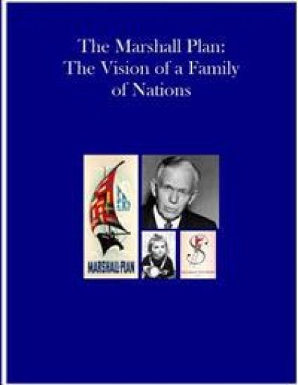 The Marshall Plan: The Vision of a Family of Nations