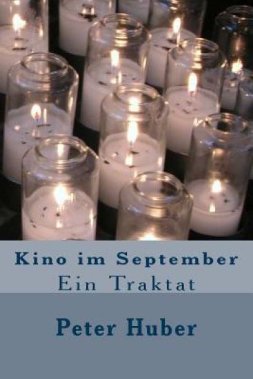 Kino im September: Ein Traktat