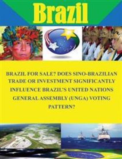 Brazil for Sale? Does Sino-Brazilian Trade or Investment Significantly Influence Brazil's United Nations General Assembly (UNGA) Voting Pattern?
