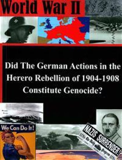 Did The German Actions in the Herero Rebellion of 1904-1908 Constitute Genocide?