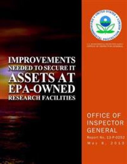 Improvements Needed to Secure IT Assets at EPA-Owned Research Facilities