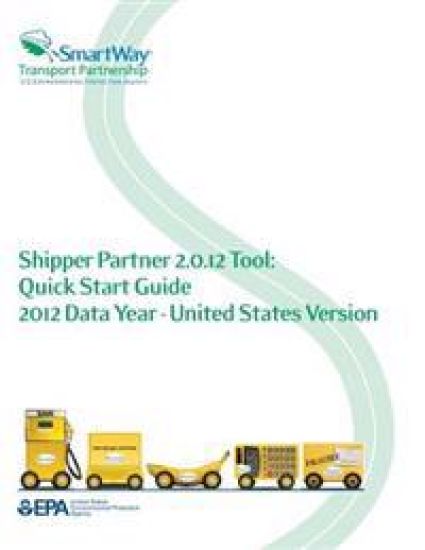 Shipper Partner 2.0.12 Tool: Quick Start Guide 2012 Data Year - United States Version