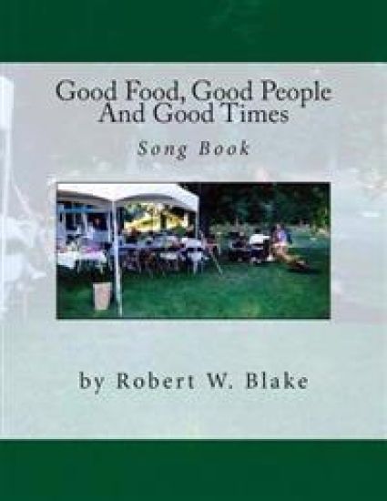 Good Food, Good People And Good Times Song Book