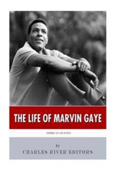 American Legends: The Life of Marvin Gaye