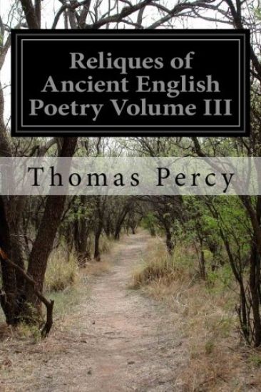 Reliques of Ancient English Poetry Volume III
