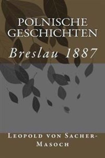 Polnische Geschichten: Breslau 1887