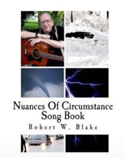 Nuances Of Circumstance: Song Book – Robert W. Blake, kirjan kansikuva