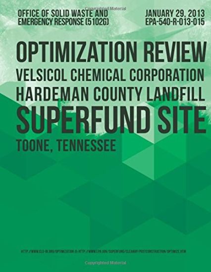 Optimization Review Velsicol Chemical Corporation Hardeman County Landfill Superfund Site