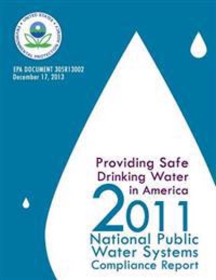 Providing Safe Driving Water in America: 2011 National Public Water Systems Compliance Report
