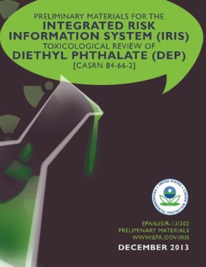 Preliminary Materials for the Integrated Risk Information System (IRIS) Toxicological Review of Diethyl Phthalate (DEP)