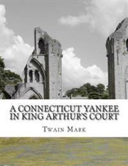 A Connecticut Yankee in King Arthur's Court