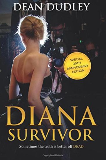 DIANA Survivor: Sometimes the truth is better off DEAD! – Dean Dudley, kirjan kansikuva