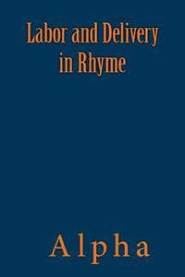 Labor and Delivery in Rhyme