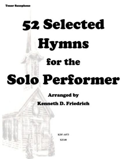 52 Selected Hymns for the Solo Performer-tenor sax version