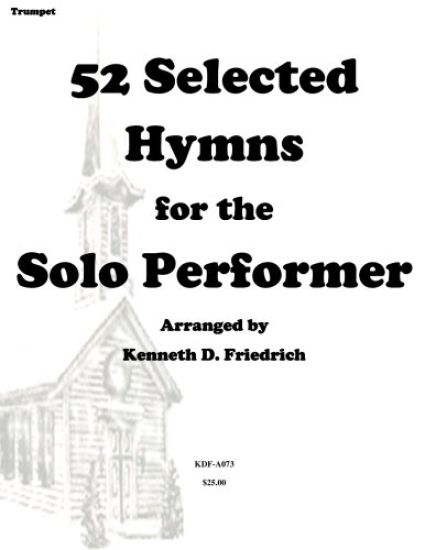 52 Selected Hymns for the Solo Performer-trumpet version