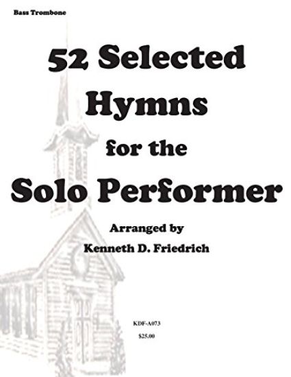 52 Selected Hymns for the Solo Performer-bass trombone version