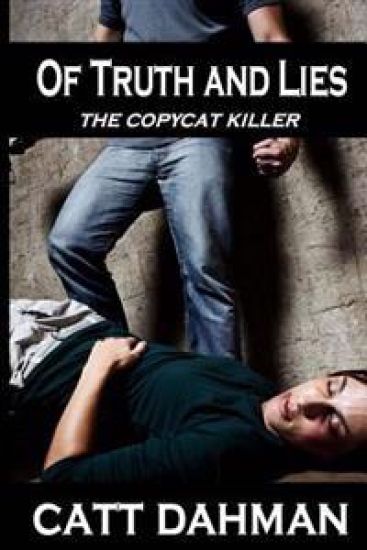 Of Truth and Lies: Copy Cat Killer