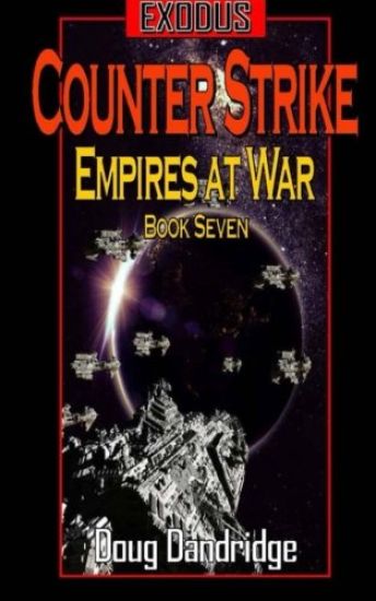 Exodus: Empires at War: Book 7: Counter Strike.