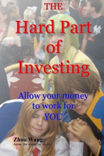 THE Hard Part of Investing: Allow your money to work for you