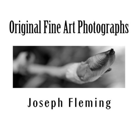 Original Fine Art Photographs